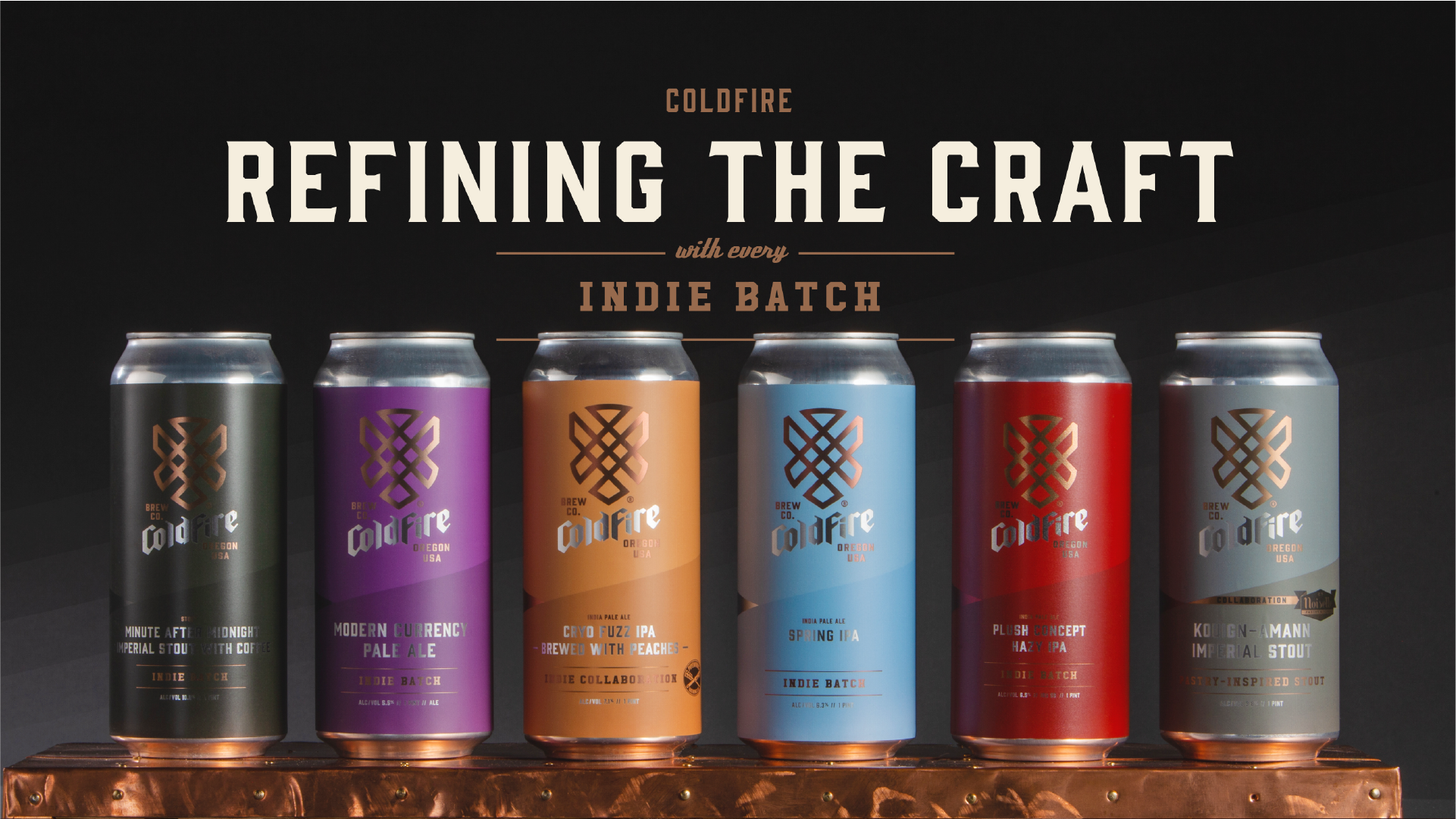 Six ColdFire Indie Batch cans on a copper ledge under the headline 'Refining the Craft with every Indie Batch'