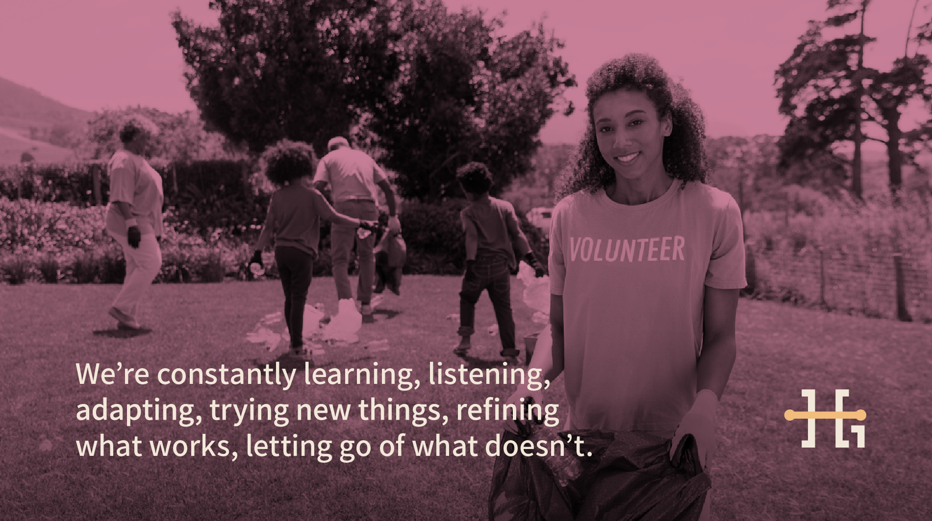 Highland brand quote over photo of smiling woman in Volunteer shirt at outdoor community event