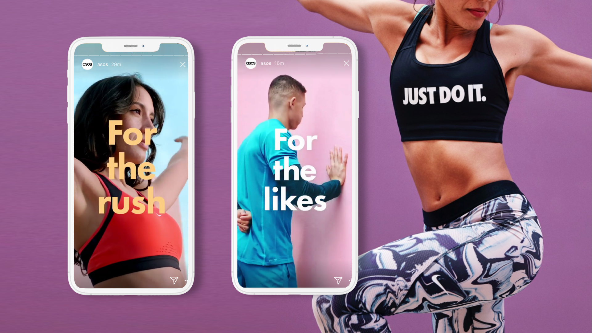 Nike ASOS story ads For the rush and For the likes beside a woman in a Just Do It sports bra