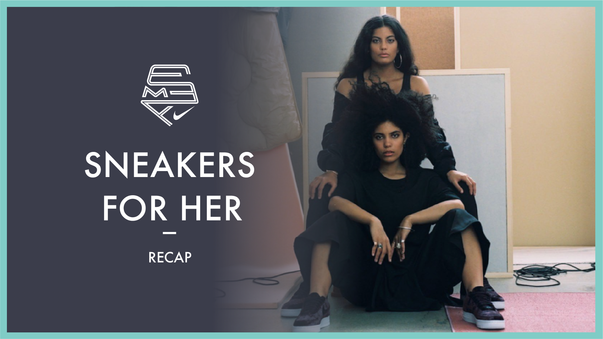 Nike London 'Sneakers For Her' recap title with two women posing in dark outfits and sneakers
