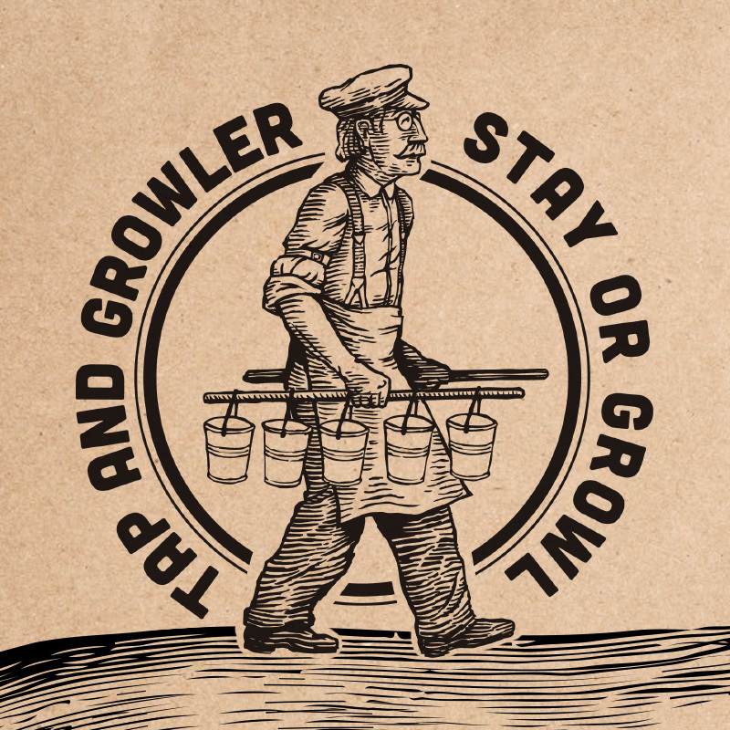Vintage-style Tap and Growler 'Stay or Growl' badge with engraving of a man carrying beer pails