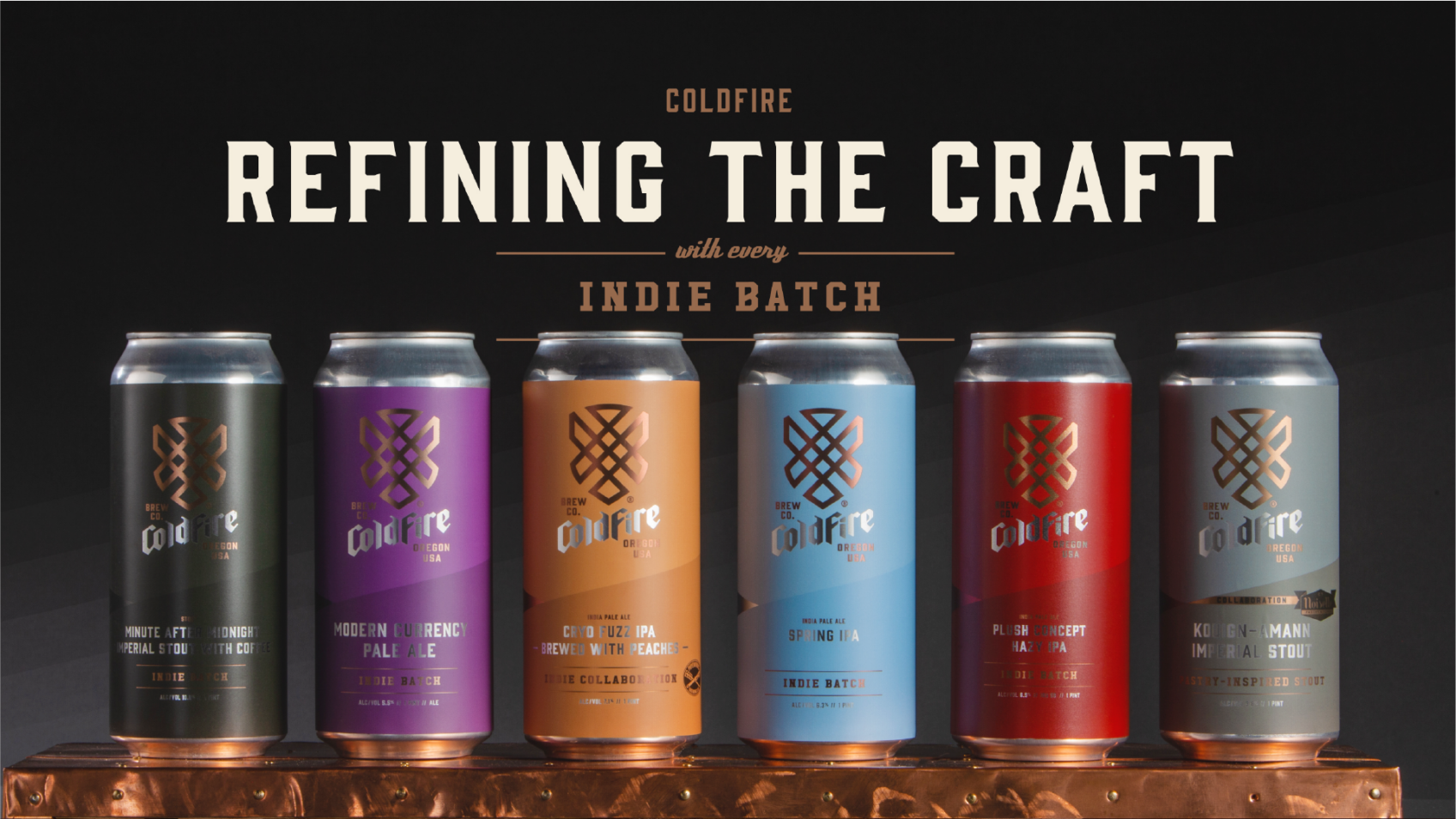 Six ColdFire Indie Batch cans on a copper ledge under the headline 'Refining the Craft with every Indie Batch'