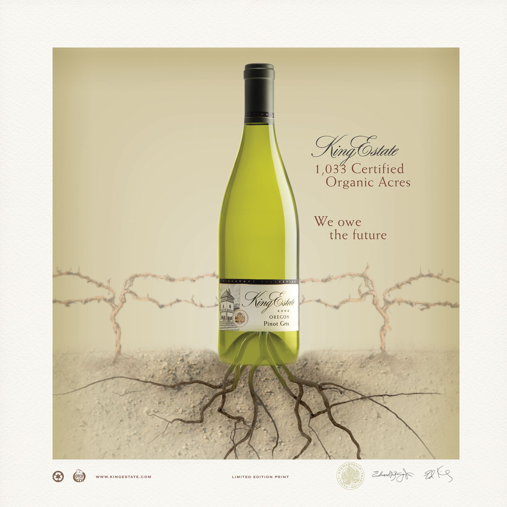 King Estate Pinot Gris bottle over rooted vines, "1,033 Certified Organic Acres, We owe the future"