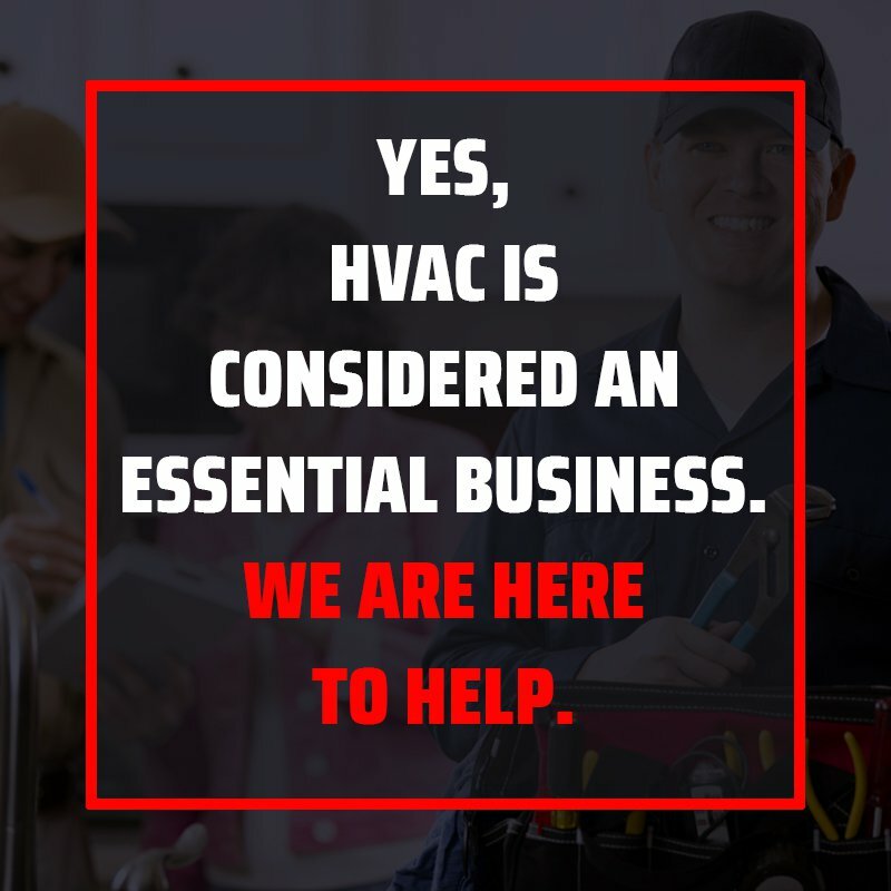 HVAC technician with text reading HVAC is considered an essential business, we are here to help